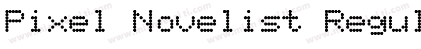 Pixel Novelist Regular字体转换
